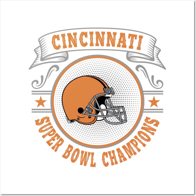 Cincinnati Super Bowl Champions Wall Art by genzzz72